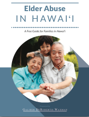 Help for Victims of Elder Abuse in Hawai‘i